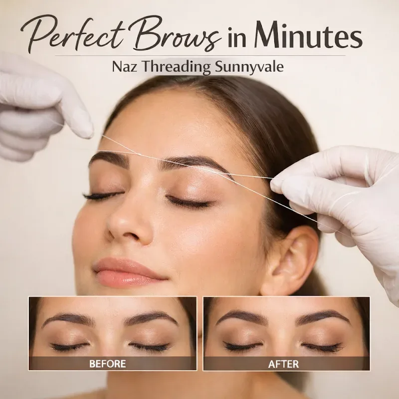 Naz Threading & Haircuts — Hair salon in Sunnyvale